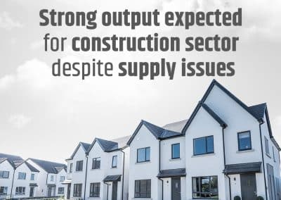 EY Report Forecasts Strong Output for Construction Sector Despite Supply Issues